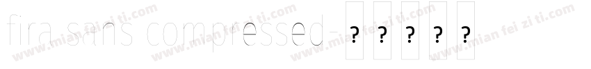 fira sans compressed字体转换